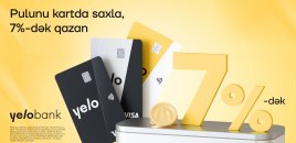 Yelo kartdakı vəsaiti illik 7%-dək gəlir ilə artır!