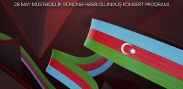 Müstəqillik Gününə həsr olunmuş konsert keçiriləcək