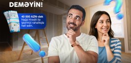 AccessBank-dan sərfəli və əlçatan maliyyə imkanı: 40 000 manatadək nağd kredit