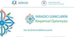 “Yaradıcı Gənclərin Rəqəmsal Qalareyası” layihəsinə start verildi