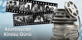 2 avqust - Azərbaycan Kinosu Günüdür