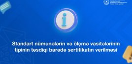 Standart nümunələrin və ölçmə vasitələrinin tipinin təsdiqi barədə sertifikatlar necə əldə olunur?