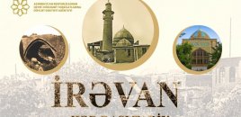 “İrəvan: Hər daşı tarix” layihəsinə start verildi