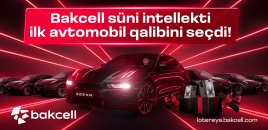 Bakcell süni intellekti ilk avtomobil qalibini seçdi!