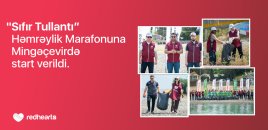 “Sıfır Tullantı” həmrəylik marafonuna start verildi