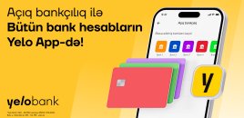 Yelo Bank Açıq Bankçılıq imkanları ilə bütün hesablarınızı eyni tətbiqdə birləşdirir