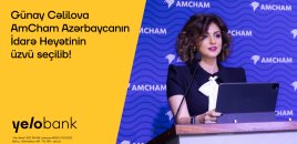 Günay Cəlilova AmCham Azərbaycanın İdarə Heyətinin üzvü seçildi