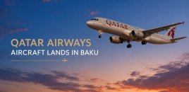 “Qatar Airways”in təyyarəsi hava şəraitinə görə Bakıya eniş etdi
