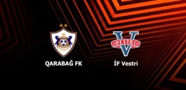 UEFA Avropa Liqası: "Qarabağ" - "Vestri" qarşılaşması start götürüb - CANLI