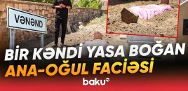 Naxçıvanda AİLƏ FACİƏSİ: Oğlunun ölüm xəbərini alan ananın ürəyi dayandı - VİDEO