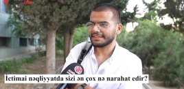 İctimai nəqliyyatda sizi ən çox nə narahat edir? - VİDEOSORĞU