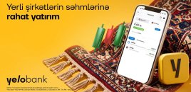 “Yelo Invest”lə yerli şirkətlərin səhmlərinə yatırım etmək indi daha əlçatandır!