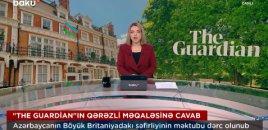 “The Guardian”ın qərəzli məqaləsinə Bakıdan cavab - VİDEO