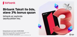Birbank Taksit kartı sentyabrda daha çox qazandırır: 3% əlavə bonus