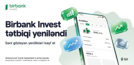 Birbank Invest yeniləndi: investisiya portfelini idarə etmək daha rahat oldu