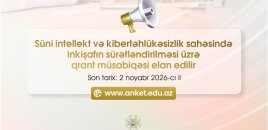 Süni intellekt və kibertəhlükəsizlik üzrə qrant müsabiqəsi elan edildi