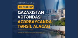 10 Qazaxıstan vətəndaşı Azərbaycanda təhsil alacaq