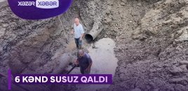 6 kənd susuz qaldı - VİDEO