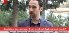 Deputatınızı tanıyırsınızmı? – VİDEOSORĞU