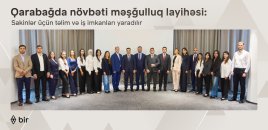 Bir ekosistemi Qarabağ sakinləri üçün yeni məşğulluq layihəsinə start verib