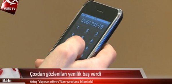 "Daşınan nömrə"dən necə yararlanaq? - VİDEO