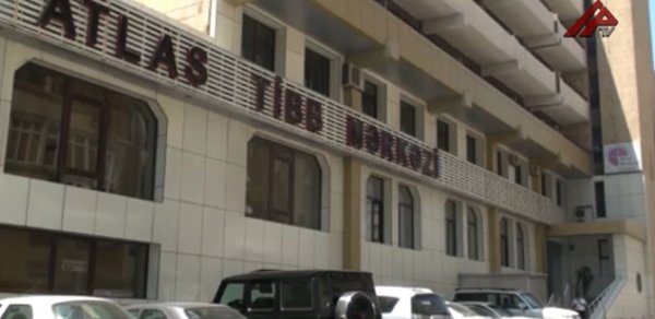 ‘Atlas’ klinikası Səhiyyə nazirliyini məhkəməyə verdi