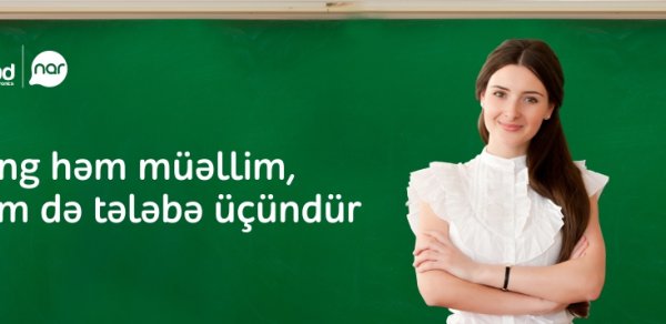 “Nar” müəllim və tələbələr üçün xüsusi kampaniyanı dəvam edir