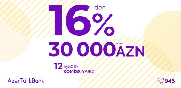 Azər Türk Bank yeni kredit kampaniyasına başlayır