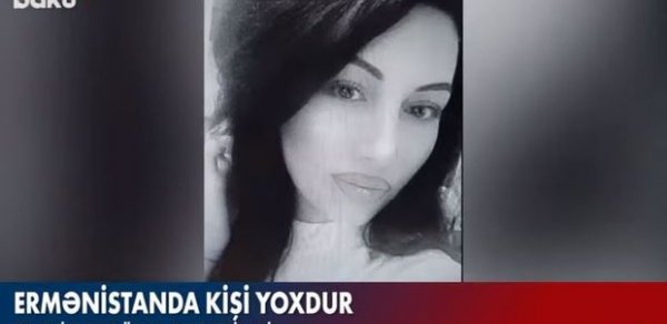 Erməni bloggerdən etiraf: “Ermənistanda kişi yoxdur” - VİDEO