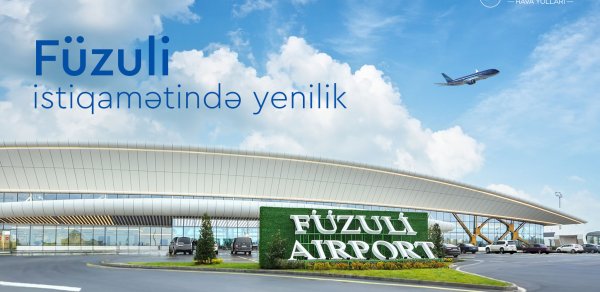 Füzuli istiqamətində aviabiletlərin alışı qaydalarında yenilik