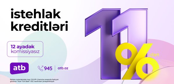Azər Türk Bank müştərilər üçün sərfəli kredit kampaniyasını davam etdirir