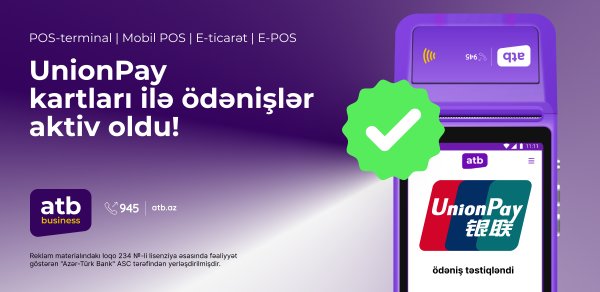 Azər Türk Bank UnionPay ödəniş sisteminə aid kartlar üzrə xidmətə başladı