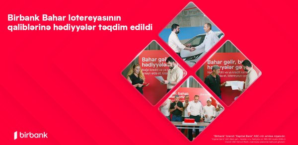Birbank "Bahar" lotereyasının qaliblərinə hədiyyələr təqdim olundu