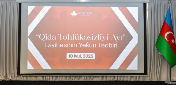Veysəloğlu Şirkətlər Qrupunun elan etdiyi “Qida Təhlükəsizliyi Ayı”na yekun vuruldu