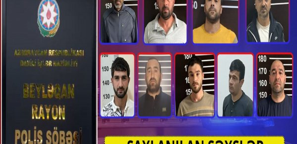 Beyləqanda 9 nəfər saxlanılıb