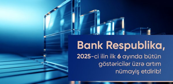Bank Respublika ölkənin bank sektorunun liderlərindən biri statusunu bir daha təsdiqlədi