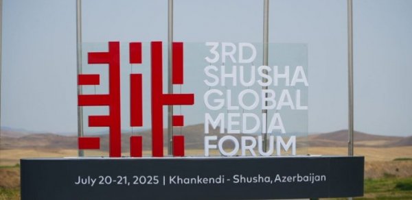 3-cü Şuşa Qlobal Media Forumu işə başlayır