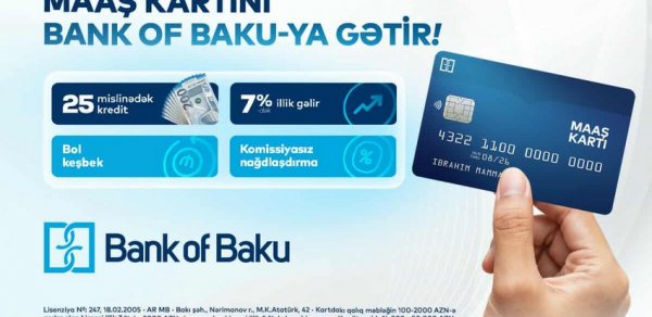 Maaş kartını "Bank of Baku"ya gətir, üstünlüklər əldə et!