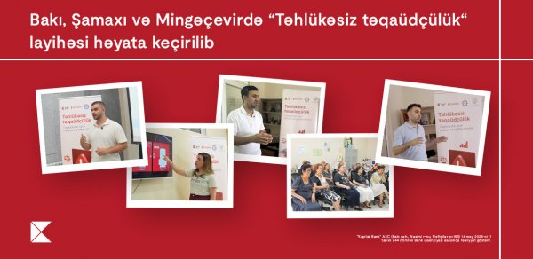 Kapital Bank-ın dəstəyi ilə yaşlı nəsil üçün maliyyə savadlılığının artırılması imkanları yaradılır