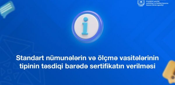 Standart nümunələrin və ölçmə vasitələrinin tipinin təsdiqi barədə sertifikatlar necə əldə olunur?