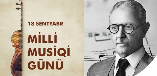 Bu gün Milli Musiqi Günüdür