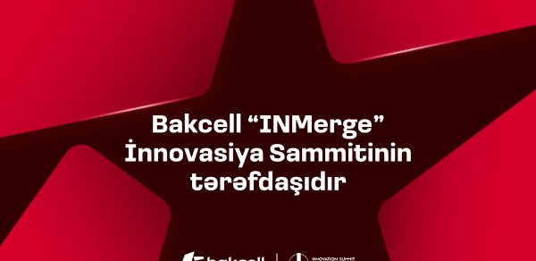 “Bakcell” regionun ən nüfuzlu innovasiya sammitinin tərəfdaşıdır