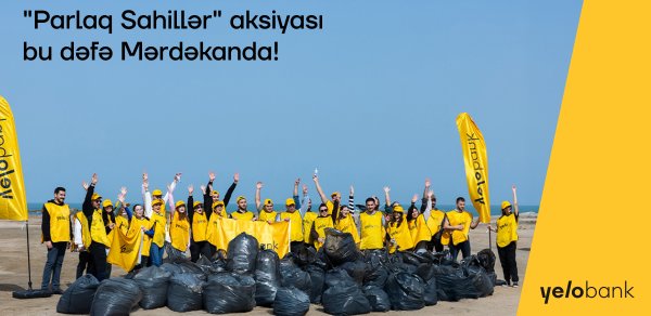 Yelo komandası Mərdəkan çimərliyində təmizlik aksiyası həyata keçirib - FOTOLAR