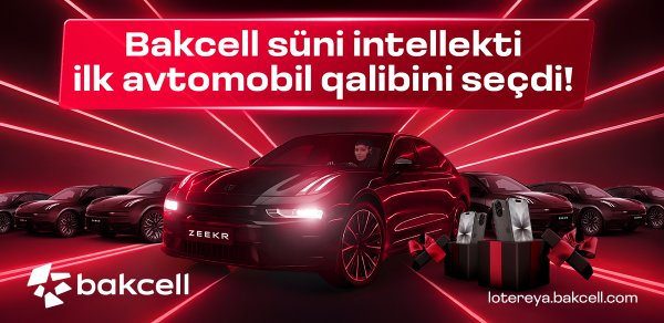 Bakcell süni intellekti ilk avtomobil qalibini seçdi!