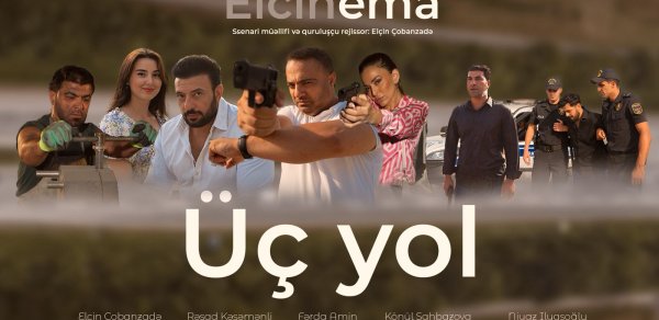 "Üç Yol" bədii filminin təqdimatı oldu - FOTOLAR