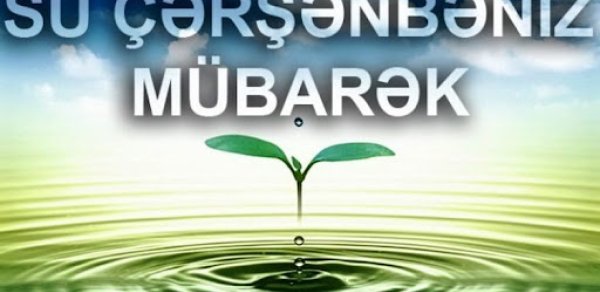 Bu gün Su çərşənbəsidir