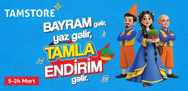 Bayram gəlir, yaz gəlir, Tamla endirim gəlir