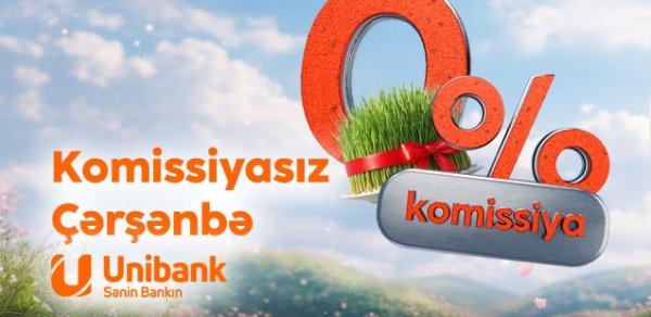 Unibank Novruz bayramı münasibətilə 0 % komissiyalı kredit aksiyası keçirir