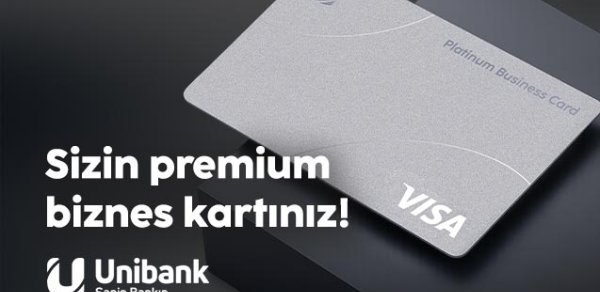 Sahibkarlar üçün yeni imkanlar: Unibank Visa Platinum Business kartı