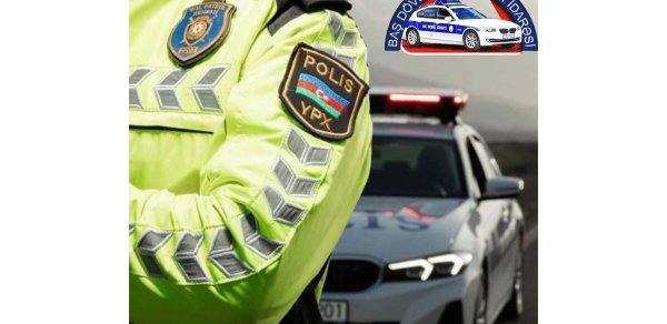 Yol polisi tətildən qayıdan sürücülərə müraciət edib